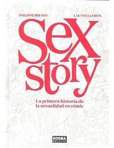 SEX STORY LA PRIMERA HISTORIA DE LA SEXUALIDAD EN COMIC