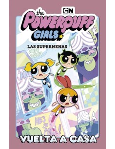 LAS SUPERNENAS 01: VUELTA A CASA