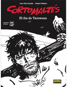 CORTO MALTES EL DIA DE TAROWEAN BLANCO Y NEGRO CORTO MALTES EL DIA DE TAROWEAN BLANCO Y NEGRO
