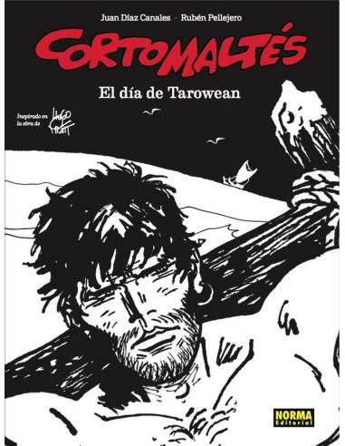 CORTO MALTES EL DIA DE TAROWEAN BLANCO Y NEGRO CORTO MALTES EL DIA DE TAROWEAN BLANCO Y NEGRO