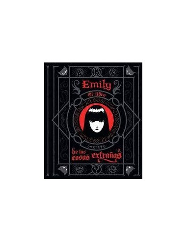 EMILY 2. El libro secreto de las cosas extrañas (Rob Reger y Buzz Parker) (Libro)