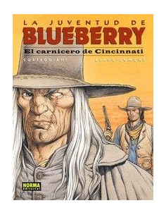 BLUEBERRY 46 (LA JUVENTUD). El carnicero de Cincinnati (Corteggiani y Blanc-Dumont)     