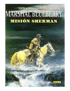 BLUEBERRY 32 (MARSHAL). Mision Sherman (Giraud y Vance)     