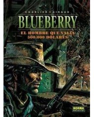 BLUEBERRY 08 EL HOMBRE QUE VALIA 500000 DOLARES