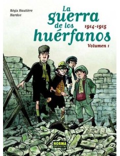 GUERRA DE LOS HUERFANOS ED INTEGRAL 1, 1914-1915,LA GUERRA DE LOS HUERFANOS ED INTEGRAL 1, 1914-1915,LA
