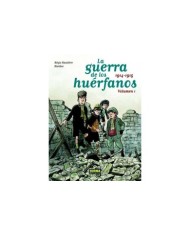 GUERRA DE LOS HUERFANOS ED INTEGRAL 1, 1914-1915,LA GUERRA DE LOS HUERFANOS ED INTEGRAL 1, 1914-1915,LA
