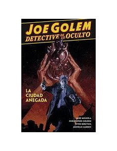 JOE GOLEM DETECTIVE DE LO OCULTO 3 LA CIUDAD ANEGADA