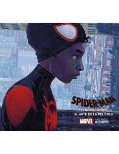 SPIDERMAN UN NUEVO UNIVERSO EL ARTE DE LA PELICULA SPIDERMAN UN NUEVO UNIVERSO EL ARTE DE LA PELICULA