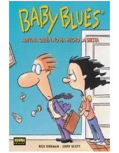 BABY BLUES. Adivina quien no ha hecho la siesta  (Rick Kirkman y Jerry Scott)       (NUMERO UNICO)