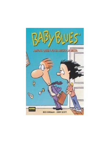 BABY BLUES. Adivina quien no ha hecho la siesta  (Rick Kirkman y Jerry Scott)       (NUMERO UNICO)