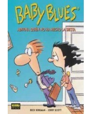 BABY BLUES. Adivina quien no ha hecho la siesta  (Rick Kirkman y Jerry Scott)       (NUMERO UNICO)