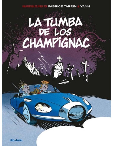SPIROU - LA TUMBA DE CHAMPIGNAC