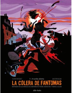 COLERA DE FANTOMAS,LA 3 A TUMBA ABIERTA