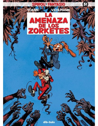 SPIROU Y FANTASIO 51 AMENAZA DE LOS ZORKETES SPIROU Y FANTASIO 51 AMENAZA DE LOS ZORKETES