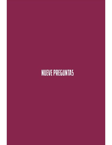 NUEVE PREGUNTAS NUEVE PREGUNTAS