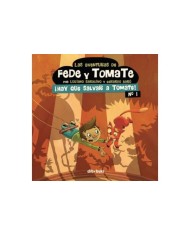 AVENTURAS DE FEDE Y TOMATE 1,LAS 2ªED