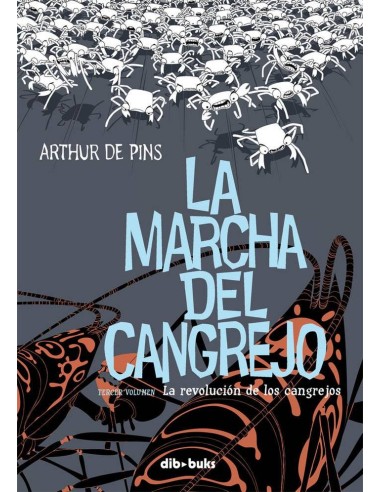 MARCHA DEL CANGREJO,LA III LA REVOLUCION DE LOS CANGREJOS MARCHA DEL CANGREJO,LA III LA REVOLUCION DE LOS CANGREJOS