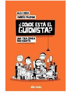 DONDE ESTA EL GUIONISTA DONDE ESTA EL GUIONISTA