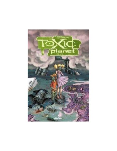 TOXIC PLANET INTEGRAL TOXIC PLANET INTEGRAL