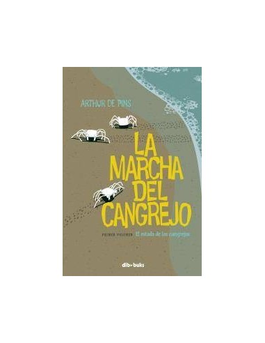 MARCHA DEL CANGREJO,LA I EL ESTADO DE LOS CANGREJOS MARCHA DEL CANGREJO,LA I EL ESTADO DE LOS CANGREJOS
