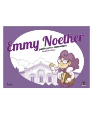 EMMY NOETHER, PASIÓN POR LA MATEMÁTICAS