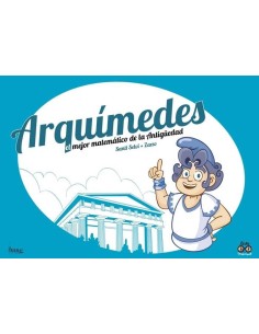 ARQUIMEDES EL MEJOR MATEMATICO DE LA ANTIGUEDAD