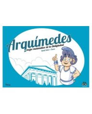 ARQUIMEDES EL MEJOR MATEMATICO DE LA ANTIGUEDAD