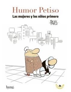 HUMOR PETISO, las mujeres y los niños primero HUMOR PETISO, las mujeres y los niños primero