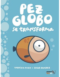 PEZ GLOBO SE TRANSFORMA PEZ GLOBO SE TRANSFORMA