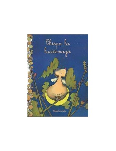 CHISPA LA LUCIERNAGA CHISPA LA LUCIERNAGA