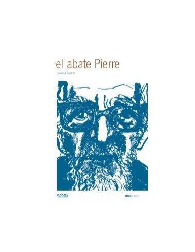 ABATE PIERRE,EL ABATE PIERRE,EL