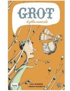 GROT EL GOBLIN ENAMORADO