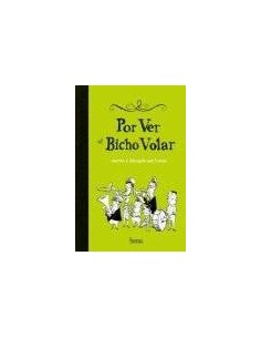 POR VER EL BICHO VOLAR