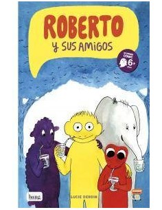 ROBERTO Y SUS AMIGOS