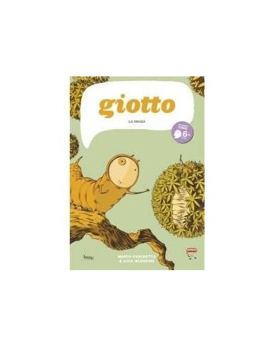 GIOTTO LA ORUGA GIOTTO LA ORUGA