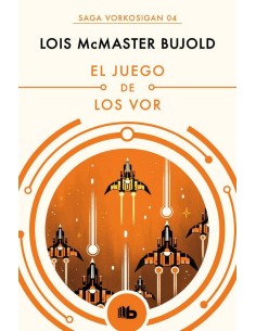 EL JUEGO DE LOS VOR (SAGA VORKOSIGAN 7) (B DE BOLSILLO)