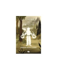 LA CIUDAD DE CRISTAL(ALVIN MAKER 6) (B DE BOLSILLO)