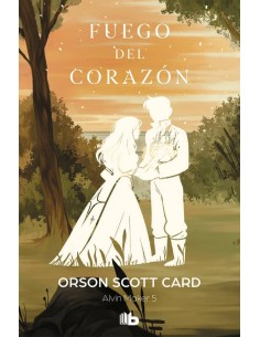 FUEGO DEL CORAZON(ALVIN MAKER 5) (B DE BOLSILLO)