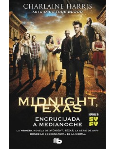 ENCRUCIJADA A MEDIANOCHE (MIDNIGHT TEXAS 01)