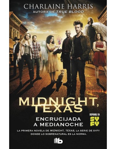 ENCRUCIJADA A MEDIANOCHE (MIDNIGHT TEXAS 01)