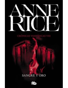 SANGRE Y ORO (CRONICAS VAMPIRICAS 08)
