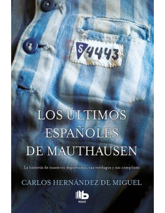 ULTIMOS ESPAÑOLES DE MAUTHAUSEN,LOS ULTIMOS ESPAÑOLES DE MAUTHAUSEN,LOS