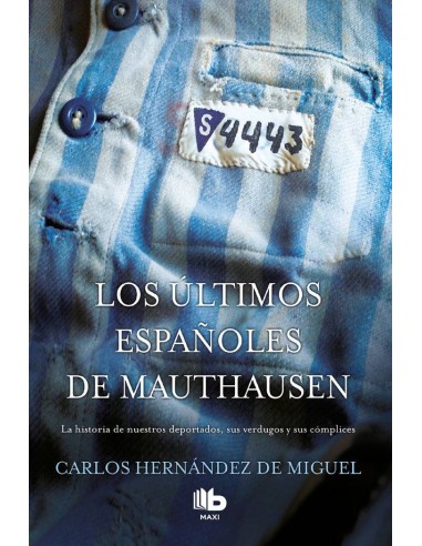 ULTIMOS ESPAÑOLES DE MAUTHAUSEN,LOS