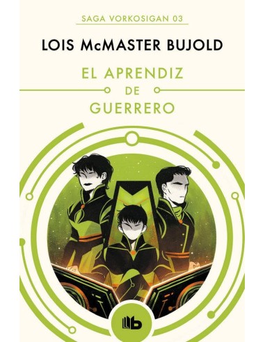 EL APRENDIZ DE GUERRERO(SAGA VORKOSIGAN 2) (B DE BOLSILLO)