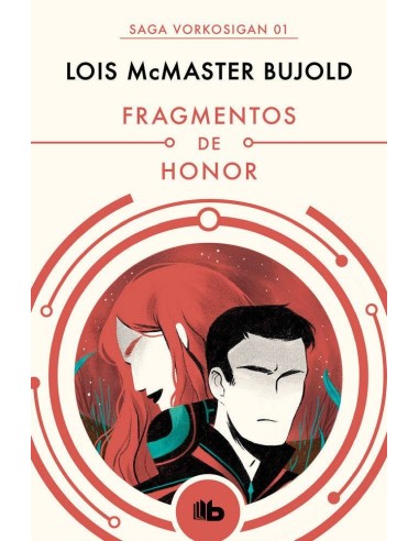 FRAGMENTOS DE HONOR(SAGA VORKOSIGAN 1) (B DE BOLSILLO)