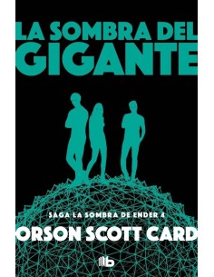 LA SOMBRA DEL GIGANTE (LA SOMBRA DE ENDER 4) (B DE BOLSILLO)