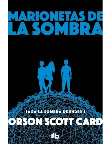 MARIONETAS DE LA SOMBRA (LA SOMBRA DE ENDER 3) (B DE BOLSILLO)