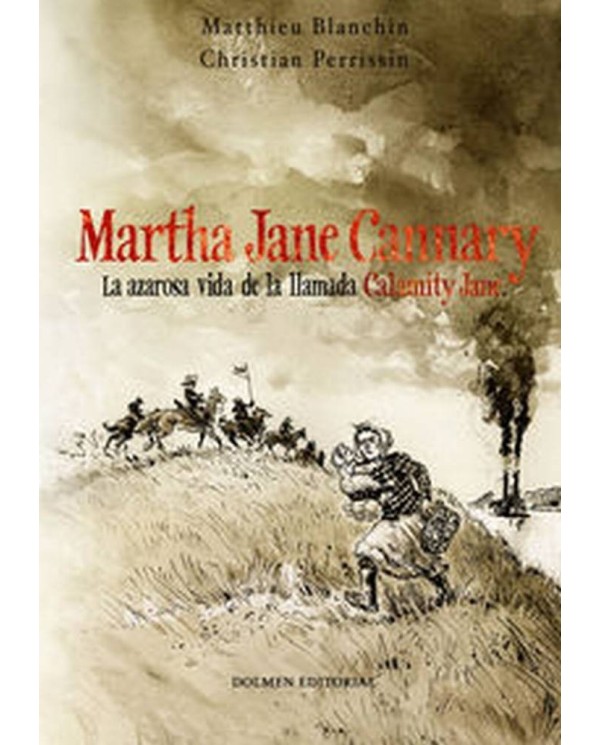 MARTHA JANE CANNARY 978841593234 DOLMEN EDICIONES 28,88 €