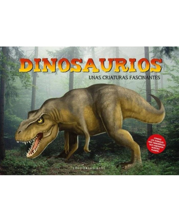 DINOSAURIOS UNAS CRIATURAS FASCINANATES