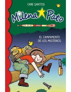 MILENA PATO 6 EL CAMPAMENTO DE LOS MISTERIOS MILENA PATO 6 EL CAMPAMENTO DE LOS MISTERIOS